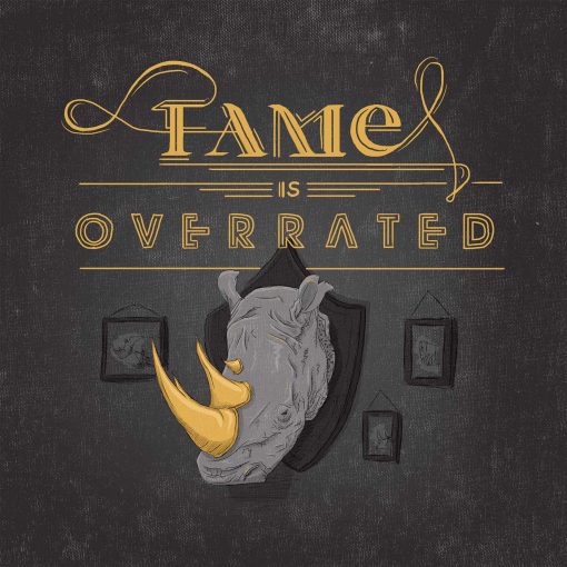 Fame is overrated - Artworks and poster by the freelance Art Director Christoph Gey from Cologne, Germany