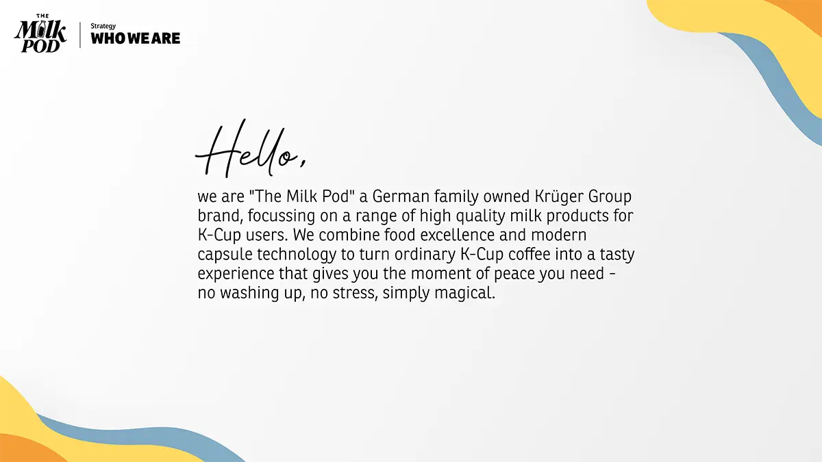 Strategy Definition of "The Milk Pod" Brandbook (Krüger Group Company) developed by the freelance Creative Director Christoph Gey from Leipzig, Germany